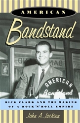 American Bandstand: Dick Clark and the Making of Rock 'n' Roll from www.retrophilly.com