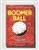 The Boomer Ball Book by Fred Lavner from www.retrophilly.com