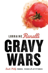 Gravy Wars: South Philly Foods, Feuds & Attytudes by Lorraine Rinalli from www.retrophilly.com