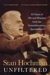 Stan Hochman Unfiltered: 50 Years of Wit and Wisdom from the Groundbreaking Sportswriter from www.retrophilly.com