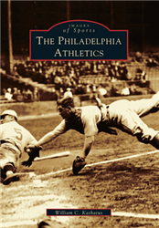 The Philadelphia Athletics  by William Kashatus from www.retrophilly.com